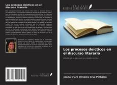 Copertina di Los procesos deícticos en el discurso literario