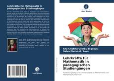Borítókép a  Lehrkräfte für Mathematik in pädagogischen Studiengängen - hoz