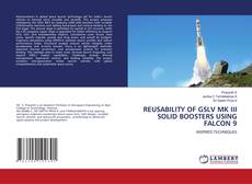 Buchcover von REUSABILITY OF GSLV MK III SOLID BOOSTERS USING FALCON 9