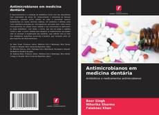 Copertina di Antimicrobianos em medicina dentária