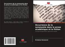 Capa do livro de Occurrence de la synonymie dans la prose académique et la fiction 