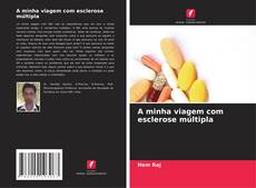 A minha viagem com esclerose múltipla的封面