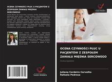 Copertina di OCENA CZYNNOŚCI PŁUC U PACJENTÓW Z ZESPOŁEM ZAWAŁU MIĘŚNIA SERCOWEGO