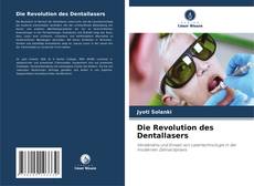 Borítókép a  Die Revolution des Dentallasers - hoz
