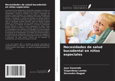 Necesidades de salud bucodental en niños especiales kitap kapağı