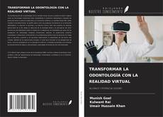 Copertina di TRANSFORMAR LA ODONTOLOGÍA CON LA REALIDAD VIRTUAL