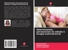 Bookcover of Determinantes psicossociais da adesão à terapia antirretroviral