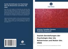Buchcover von Soziale Darstellungen der Psychologie über die Nutzerinnen und Nutzer des CRAS