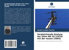 Buchcover von Vergleichende Analyse der alten NR 10 (1978) mit der neuen (2004)