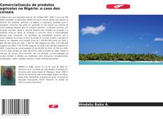 Обложка Comercialização de produtos agrícolas na Nigéria: o caso dos cereais