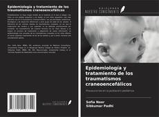 Portada del libro de Epidemiología y tratamiento de los traumatismos craneoencefálicos