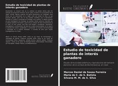 Estudio de toxicidad de plantas de interés ganadero的封面