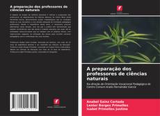 Copertina di A preparação dos professores de ciências naturais