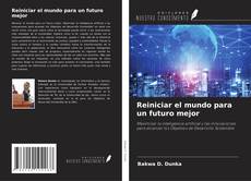 Reiniciar el mundo para un futuro mejor kitap kapağı