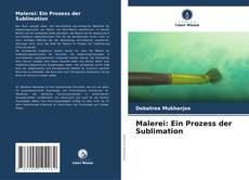 Capa do livro de Malerei: Ein Prozess der Sublimation 