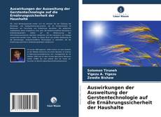 Capa do livro de Auswirkungen der Ausweitung der Gerstentechnologie auf die Ernährungssicherheit der Haushalte 