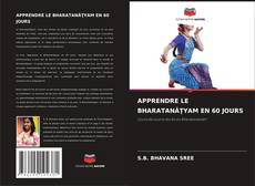 Обложка APPRENDRE LE BHARATANĀṬYAM EN 60 JOURS