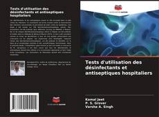 Portada del libro de Tests d'utilisation des désinfectants et antiseptiques hospitaliers