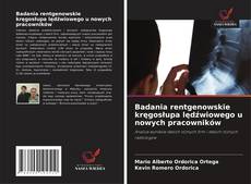 Copertina di Badania rentgenowskie kręgosłupa lędźwiowego u nowych pracowników