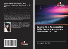 Spazialità e temporalità della finzione estetica e identitaria in O Ou的封面
