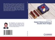 Digital Watermarking of Double Host Images kitap kapağı