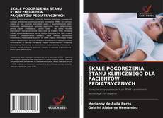 Buchcover von SKALE POGORSZENIA STANU KLINICZNEGO DLA PACJENTÓW PEDIATRYCZNYCH