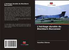 Couverture de L'héritage durable du Blackburn Buccaneer