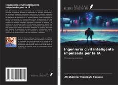 Ingeniería civil inteligente impulsada por la IA的封面