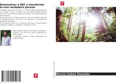 Copertina di Desenvolver a RDC e transformá-la num verdadeiro paraíso