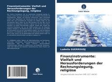 Copertina di Finanzinstrumente: Vielfalt und Herausforderungen der Rechnungslegung, religiöse