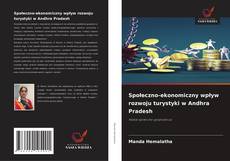 Copertina di Społeczno-ekonomiczny wpływ rozwoju turystyki w Andhra Pradesh