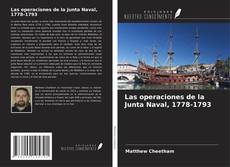 Bookcover of Las operaciones de la Junta Naval, 1778-1793