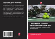 Linguística de género no jornalismo online sobre ténis的封面
