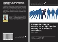 Problemática de la gestión de las APEE en los centros de enseñanza secundaria kitap kapağı