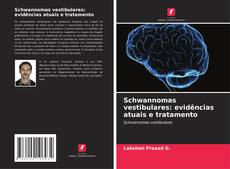 Обложка Schwannomas vestibulares: evidências atuais e tratamento