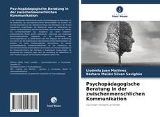 Capa do livro de Psychopädagogische Beratung in der zwischenmenschlichen Kommunikation 