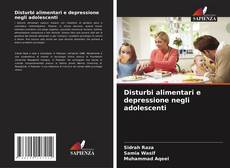 Copertina di Disturbi alimentari e depressione negli adolescenti