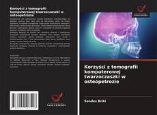 Copertina di Korzyści z tomografii komputerowej twarzoczaszki w osteopetrozie