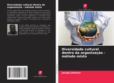 Bookcover of Diversidade cultural dentro da organização - método misto