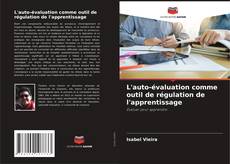 Couverture de L'auto-évaluation comme outil de régulation de l'apprentissage