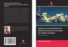 Copertina di Impacto socioeconómico do desenvolvimento do turismo em Andhra Pradesh