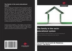 Bookcover of The family in the socio-educational system