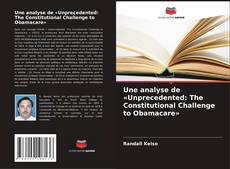 Buchcover von Une analyse de «Unprecedented: The Constitutional Challenge to Obamacare»