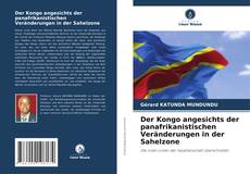 Buchcover von Der Kongo angesichts der panafrikanistischen Veränderungen in der Sahelzone