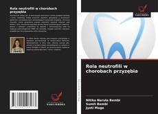 Copertina di Rola neutrofili w chorobach przyzębia