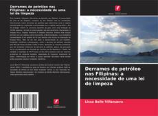 Capa do livro de Derrames de petróleo nas Filipinas: a necessidade de uma lei de limpeza 