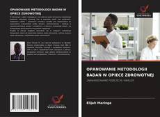 Copertina di OPANOWANIE METODOLOGII BADAŃ W OPIECE ZDROWOTNEJ