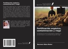 Bookcover of Fertilización orgánica, contaminación y riego
