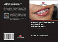 Buchcover von Progrès dans le domaine des matériaux orthodontiques