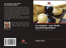 Portada del libro de Le racisme : une étude psycholinguistique